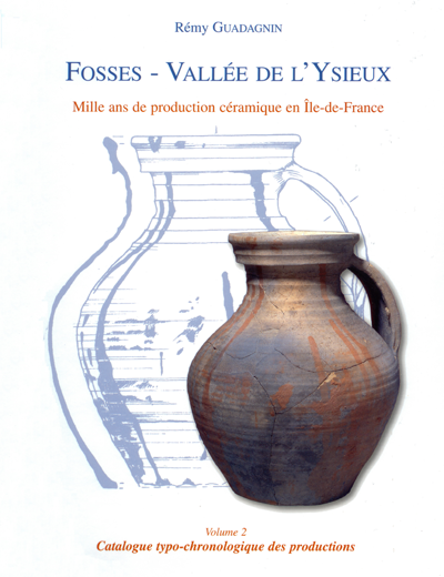 Fosses – Vallée de l’Ysieux – Vol. 2 - 2007