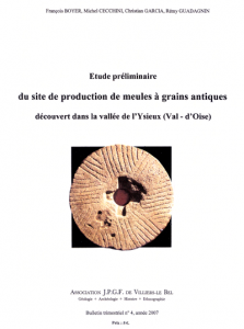 Etude préliminaire du site de production de meules à grains antiques découvert dans la vallée de l'Ysieux