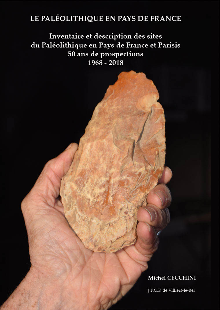Le Paléolithique en Pays de France – 50 ans de prospections 1968 – 2018
